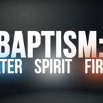 baptism water spirit fire